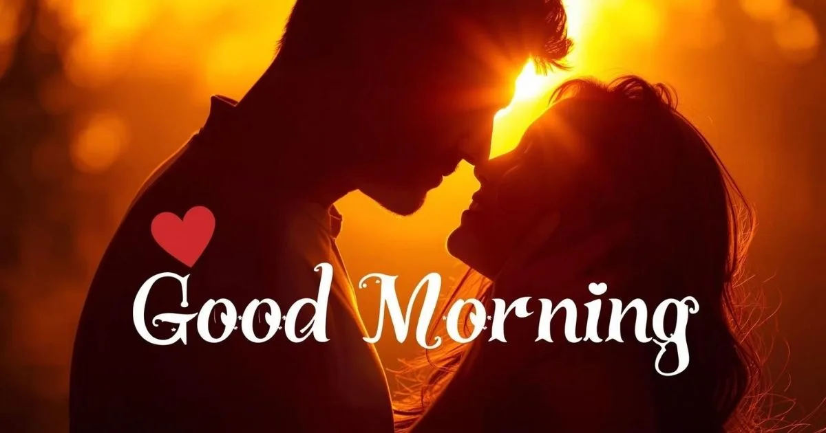 Hot and Romantic Good Morning Images