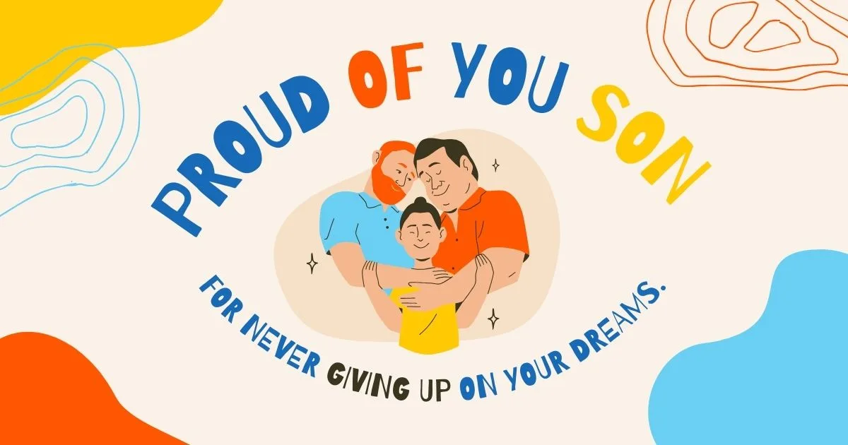 Proud of You Quotes for Your Son