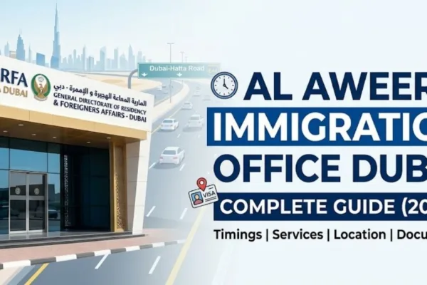 Al Aweer Immigration Office Dubai Timings, Services & Complete Guide (2026)