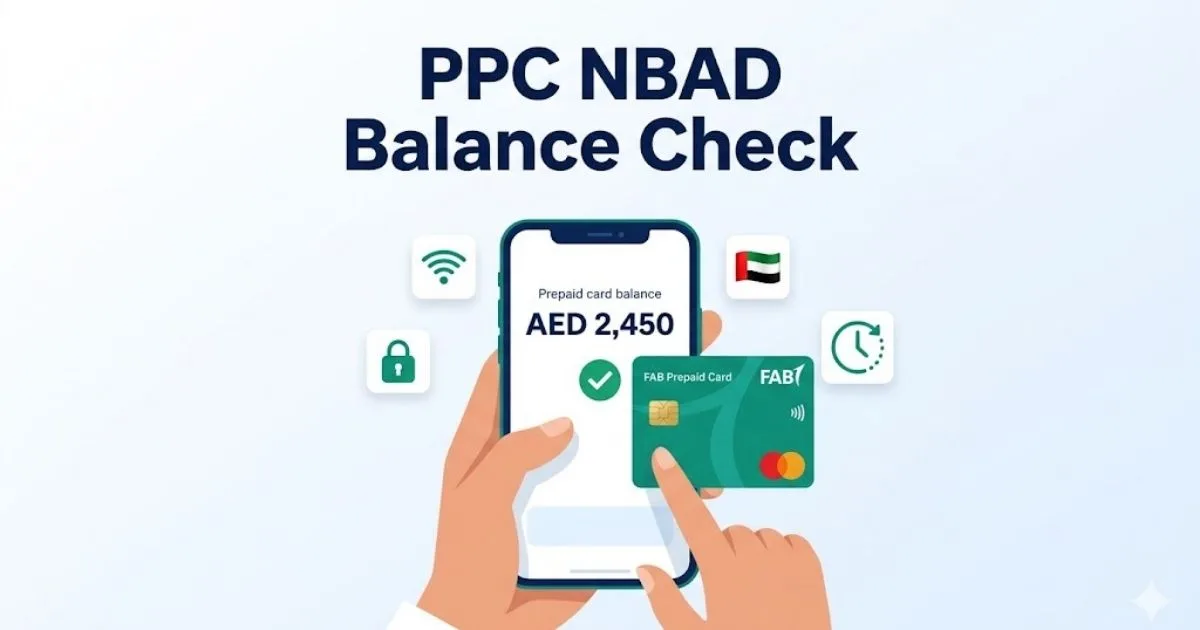 PPC NBAD Balance Check Prepaid Card Enquiry Online in UAE (2026)