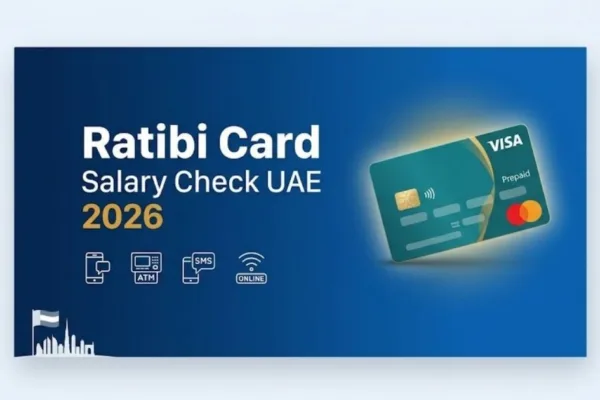 Ratibi Card Salary Check UAE 2026 – All Methods to Check Balance Online