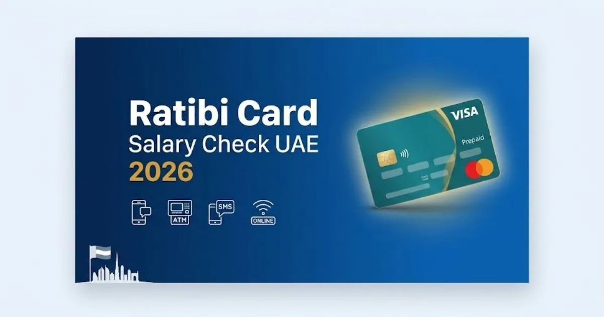 Ratibi Card Salary Check UAE 2026 – All Methods to Check Balance Online