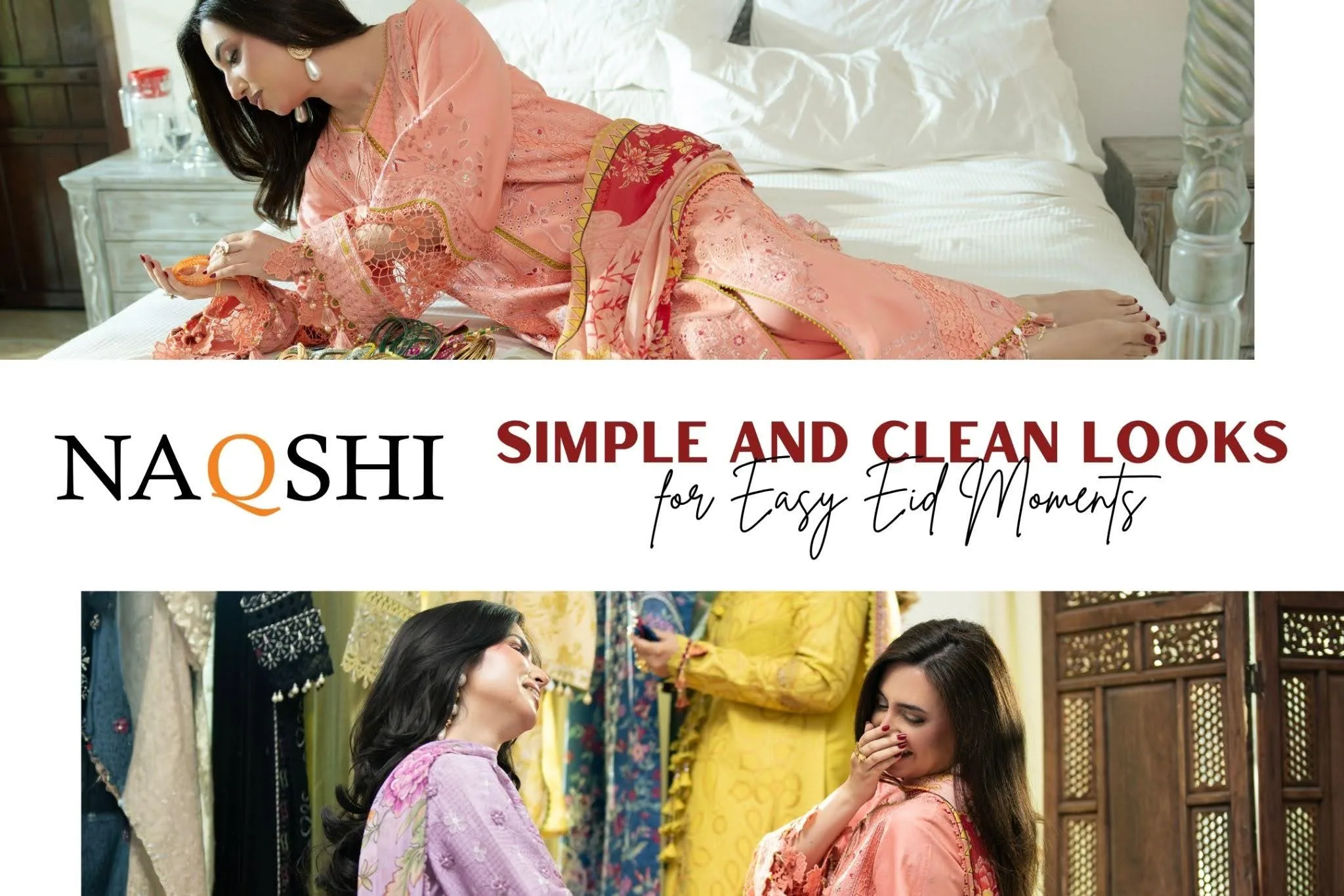 Simple and Clean Looks for Easy Eid Moments